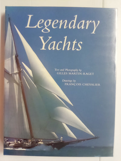 Legendary Yachts by Gilles Martin-Raget