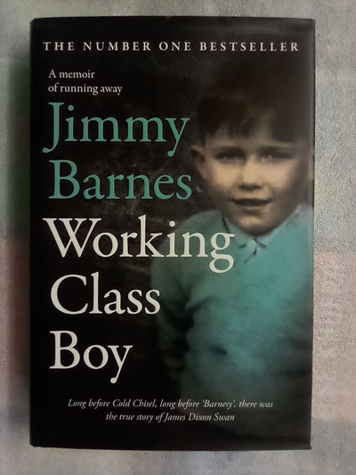 Working Class Boy (Signed Copy) by Jimmy Barnes