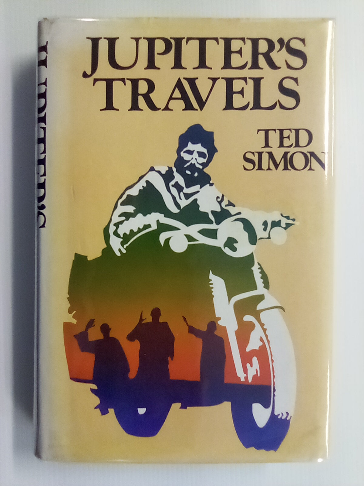 Jupiter's Travels (1979 First Edition) by Ted Simon