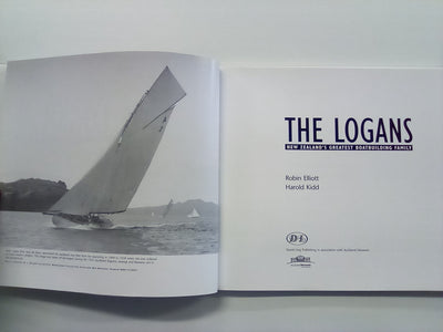 The Logans - NZs Greatest Boatbuilding Family by Robin Elliott & Harold Kidd