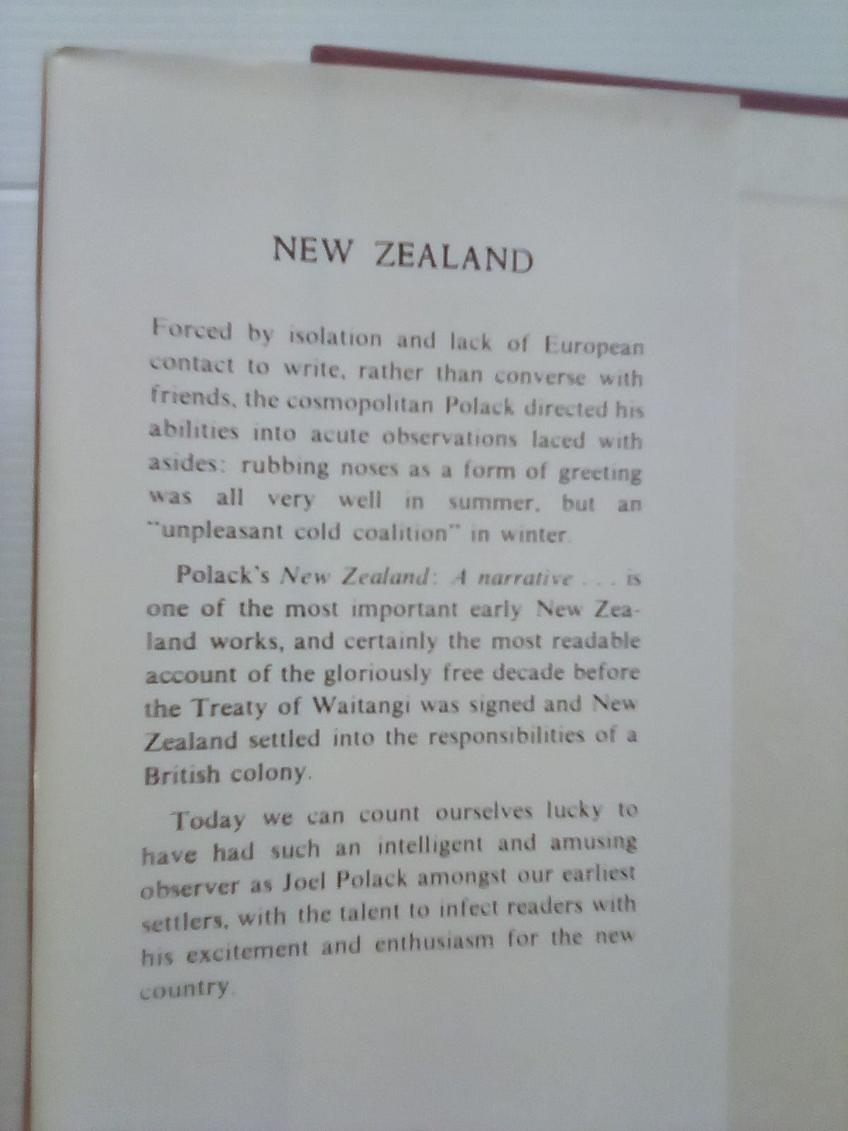 New Zealand - Being a Narrative of Travels & Adventures 1831-1837 (2 Volumes) by J.S. Polack