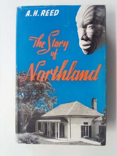 The Story of Northland (1956) by A.H. Reed