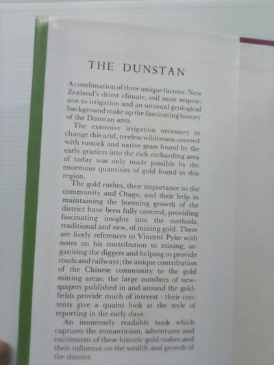The Dunstan - A History of the Alexandra Clyde Districts by C.W.S. Moore