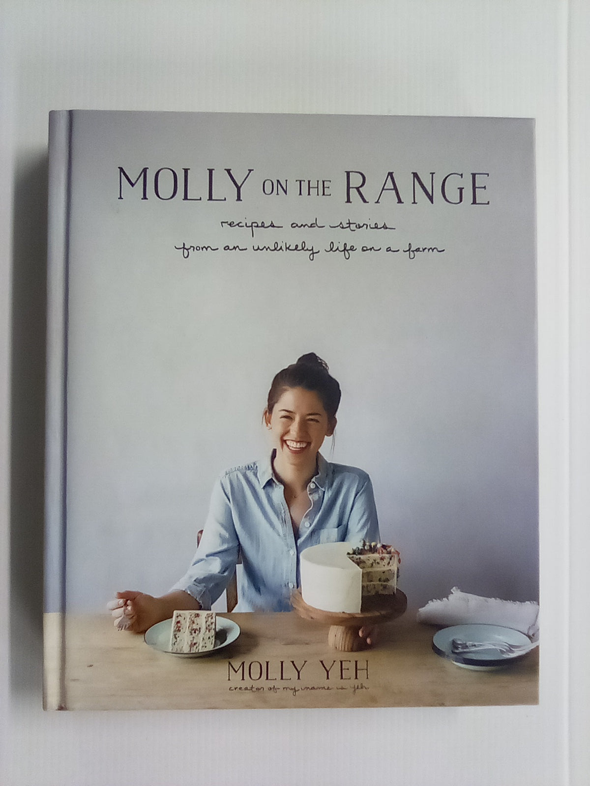 Molly on the Range by Molly Yeh