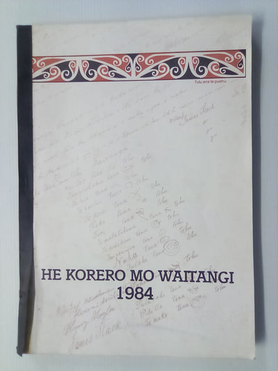 He Korero Mo Waitangi 1984 - He Tohu Aroha, Ki Nga Tupuna