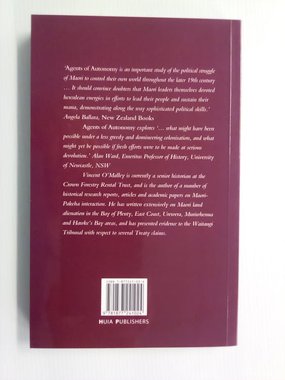 Agents of Autonomy - Māori Committees in the 19th Century by Vincent O'Malley