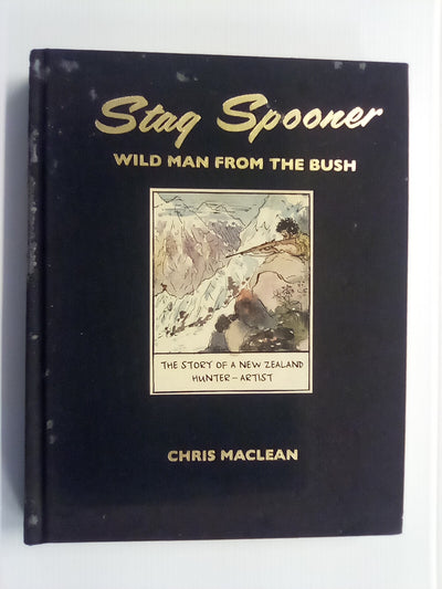Stag Spooner - Wild Man from the Bush by Chris Maclean