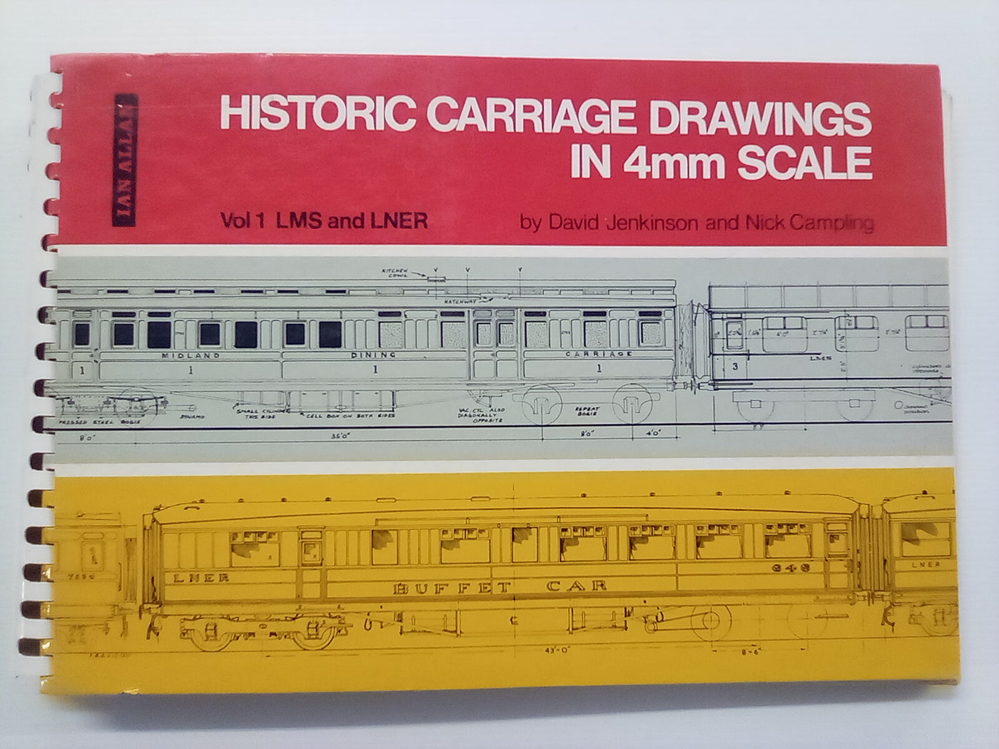 Historic Carriage Drawings in 4mm Scale Vol.1 LMS and LNER by Denis Jenkinson & Nick Campling