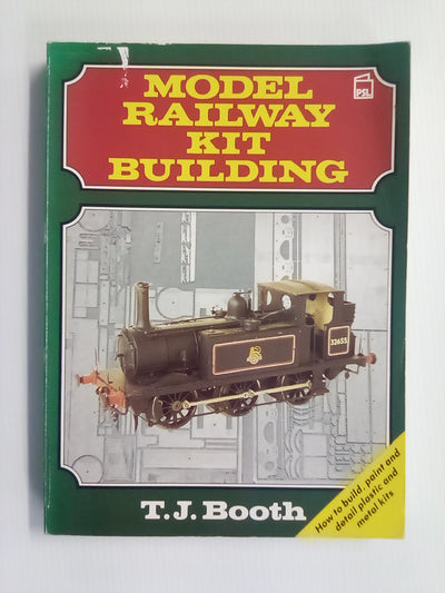 Model Railway Kit Building by T.J. Booth