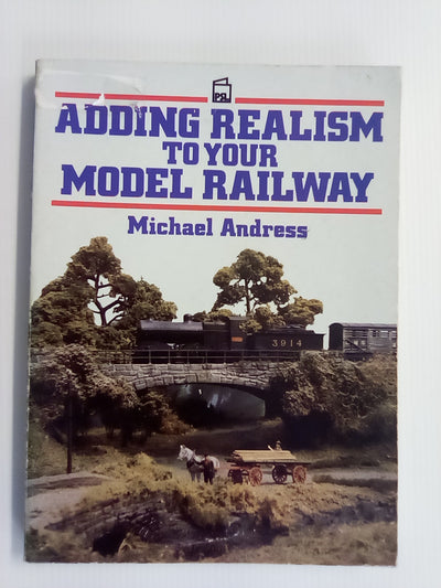 Adding Realism to Your Model Railway by Michael Andress