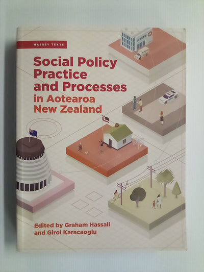 Social Policy Practice and Processes in New Zealand by Massey University Press