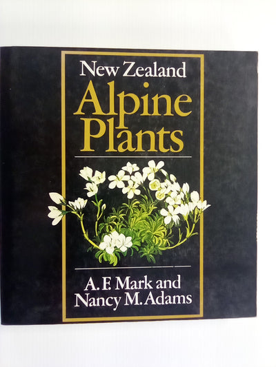 New Zealand Alpine Plants (1979) by A.F. Mark & N.M Adams