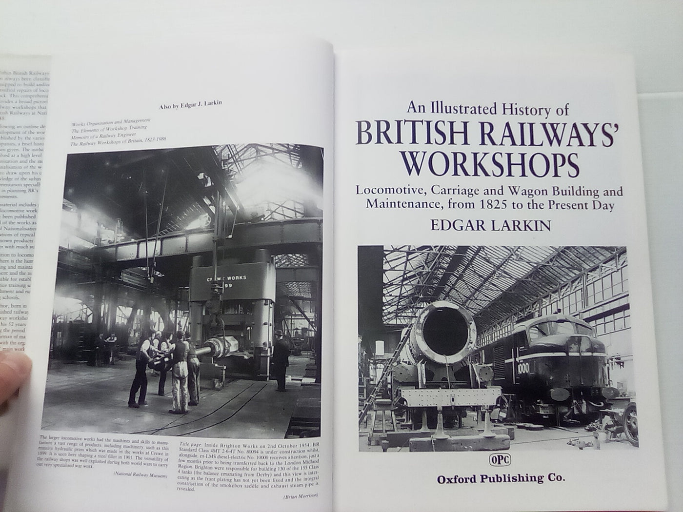 Illustrated History of British Railway Workshops - Locomotive, Carriage and Wagon Building & Maintenance from 1825 to 1992