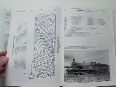 Illustrated History of British Railway Workshops - Locomotive, Carriage and Wagon Building & Maintenance from 1825 to 1992