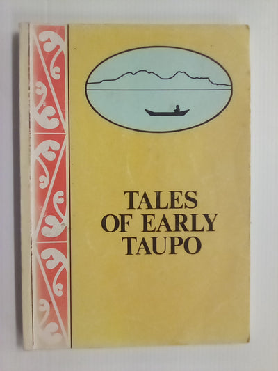 Tales of Early Taupo (1989) by H.M. Fletcher