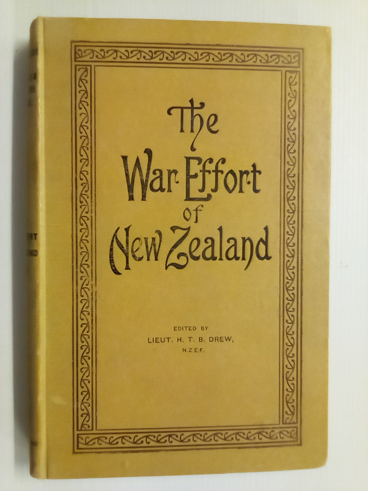 The War Effort of New Zealand Vol. 4 (1923) by Lieut. H.T.B. Drew