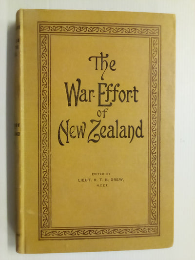 The War Effort of New Zealand Vol. 4 (1923) by Lieut. H.T.B. Drew