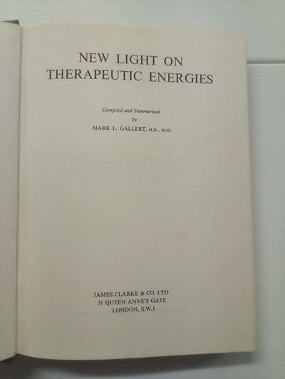 New Light on Therapeutic Energies (1966) by Mark Gallert