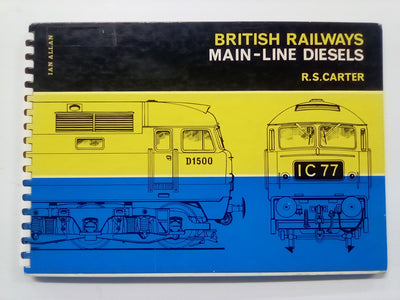 British Railways Main-line Diesels by R.S. Carter