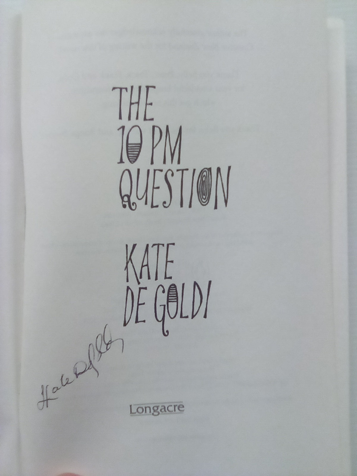 The 10PM Question (Signed Copy) by Kate De Goldi