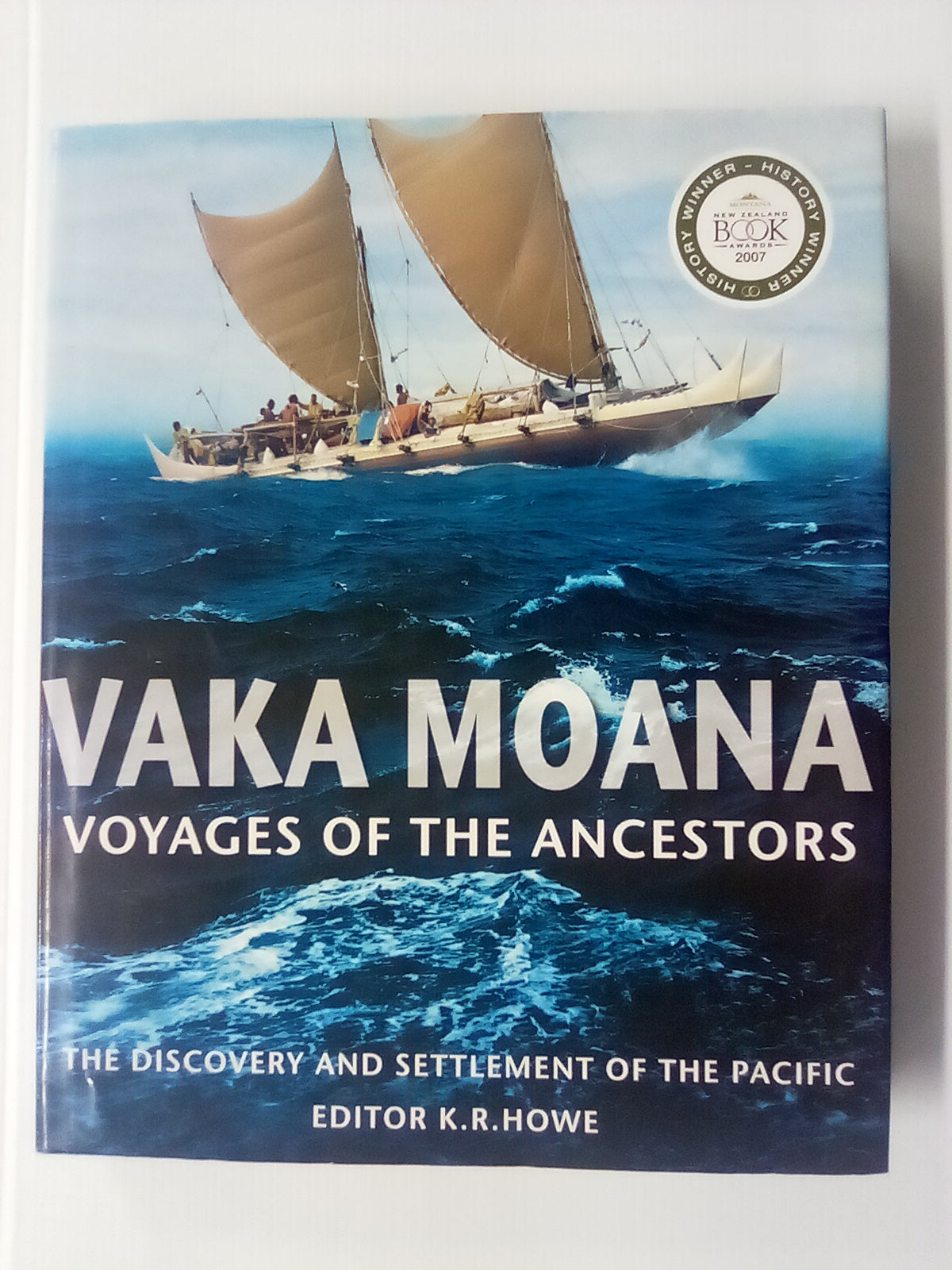 Vaka Moana - Voyages of the Ancestors - Discovery & Settlement in the Pacific