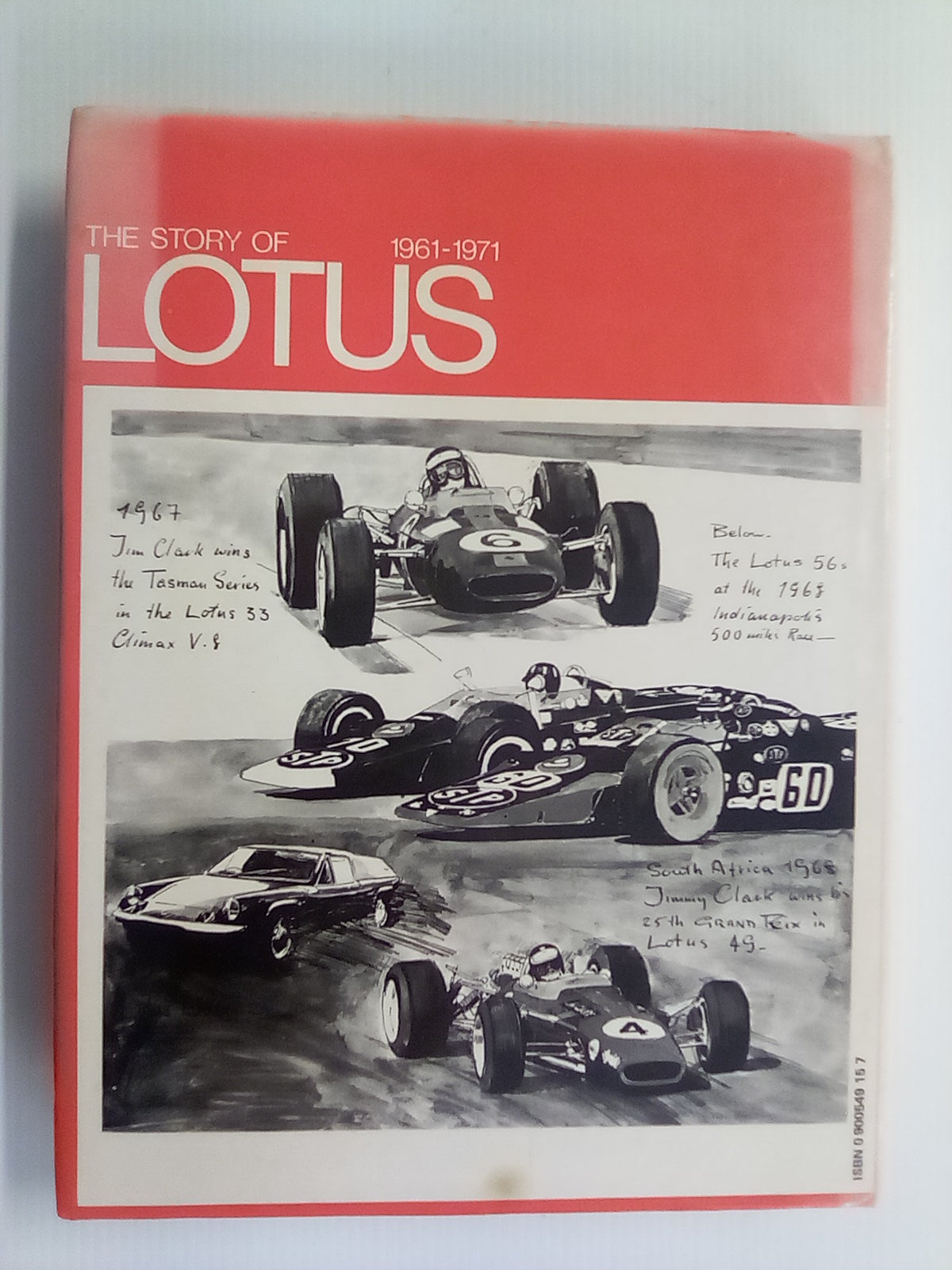 The Story of Lotus - 1961-1971 Growth of A Legend by Doug Nye