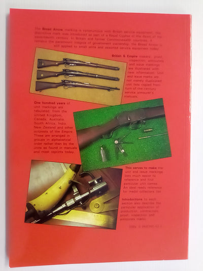 The Broad Arrow - British & Empire Production, Proof, Unit & Issue Markings by Ian Skennerton