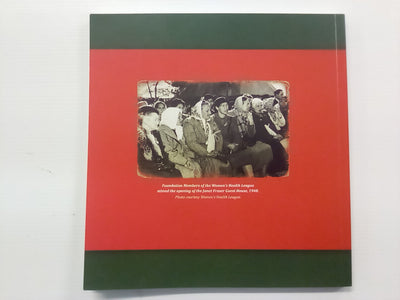 Te Ropu O Te Ora - The Founding of the Te Arawa Women's Health League 1937 by Dr. Laurie Morrison