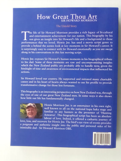 How Great Thou Art - Sir Howard Morrison the Untold Story by Howie Jnr