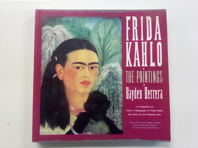 Frida Kahlo - The Paintings by Hayden Herrera