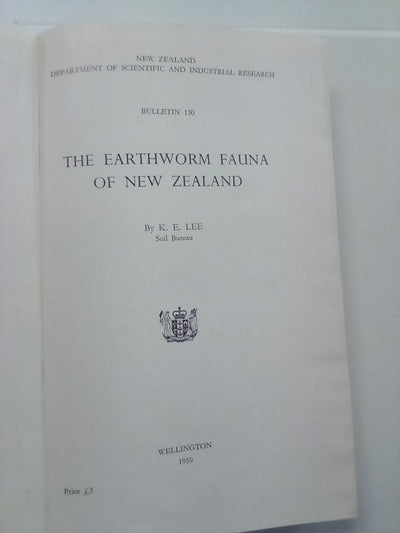 The Earthworm Fauna of New Zealand (1959) by K.E. Lee