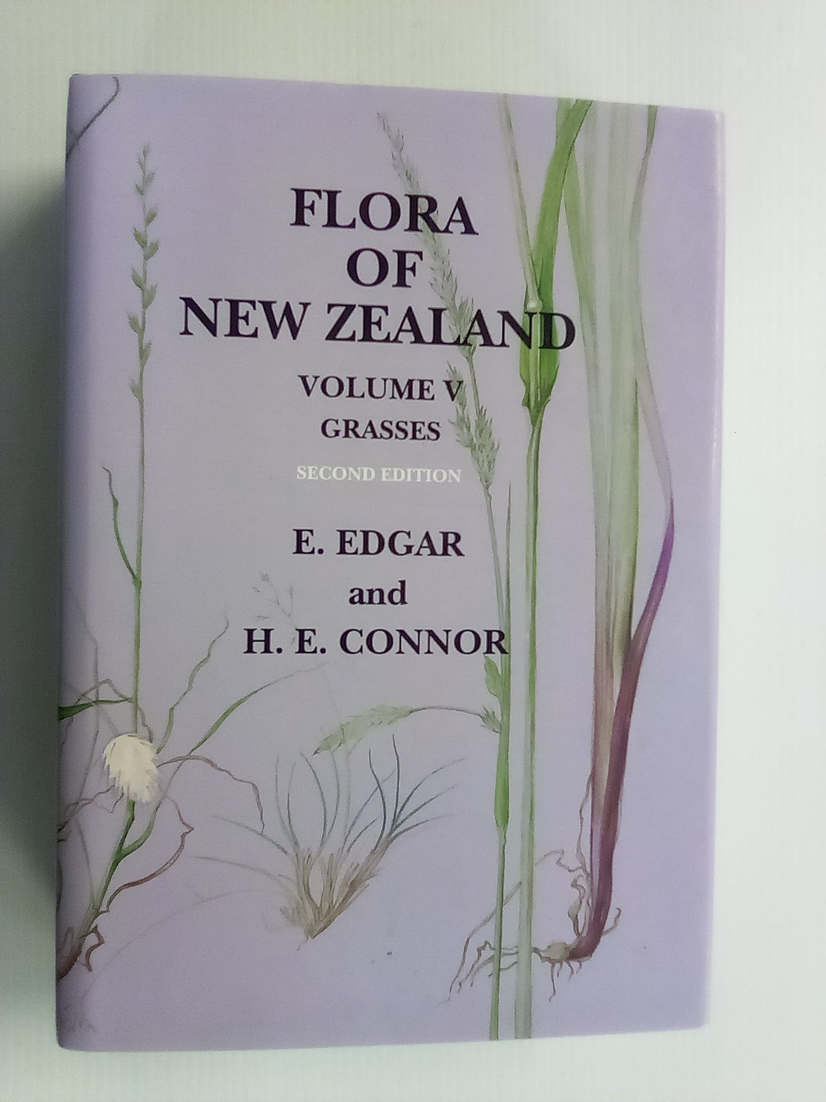Flora of New Zealand Volume 5: Grasses by E. Edgar and H.E. Connor
