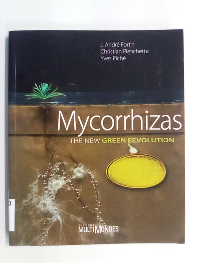 Mycorrhizas - The New Green Revolution