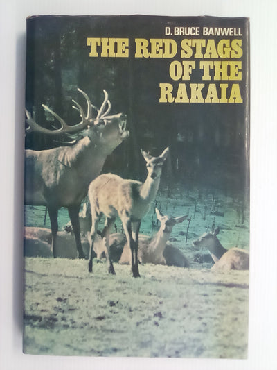 The Red Stags of the Rakaia (1970) by D. Bruce Banwell