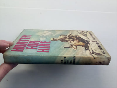 Hunter For Hire (1965) by Rex Forrester and Neil Illingworth