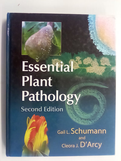 Essential Plant Pathology (2nd. Edition) by G.L. Schumann and C.J. D'Arcy