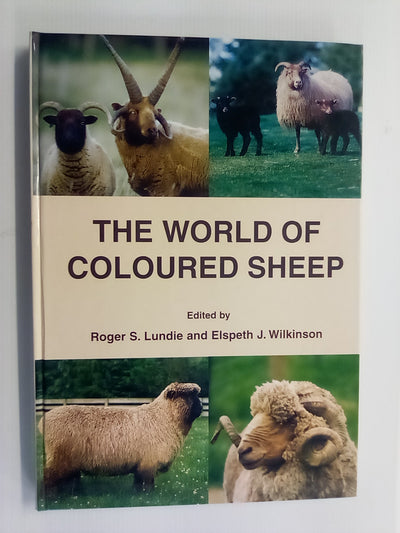 The World of Coloured Sheep Edited by R.S. Lundie & E.J. Wilkinson