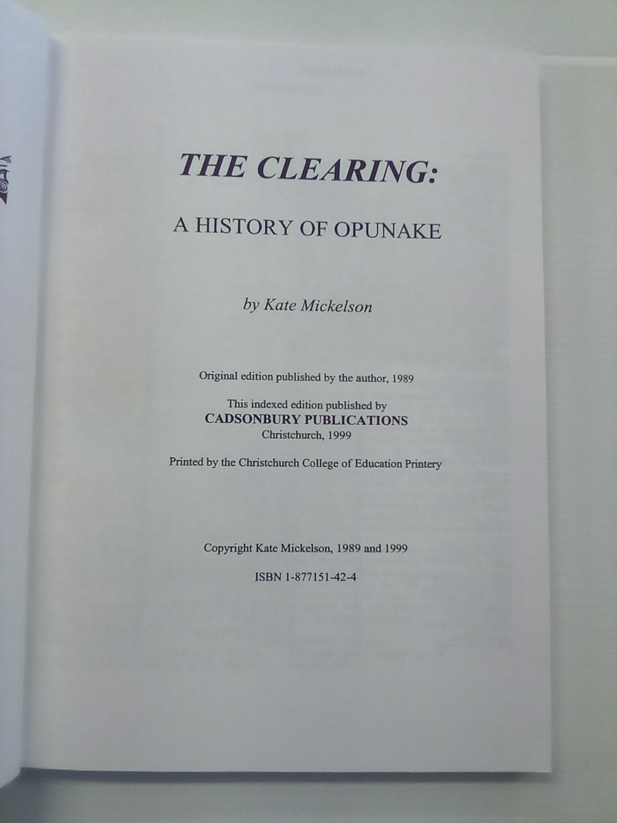 The Clearing - A History of Opunake by Kate Mickelson