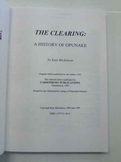 The Clearing - A History of Opunake by Kate Mickelson