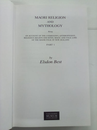 Māori Religion and Mythology - Part 1 by Elsdon Best