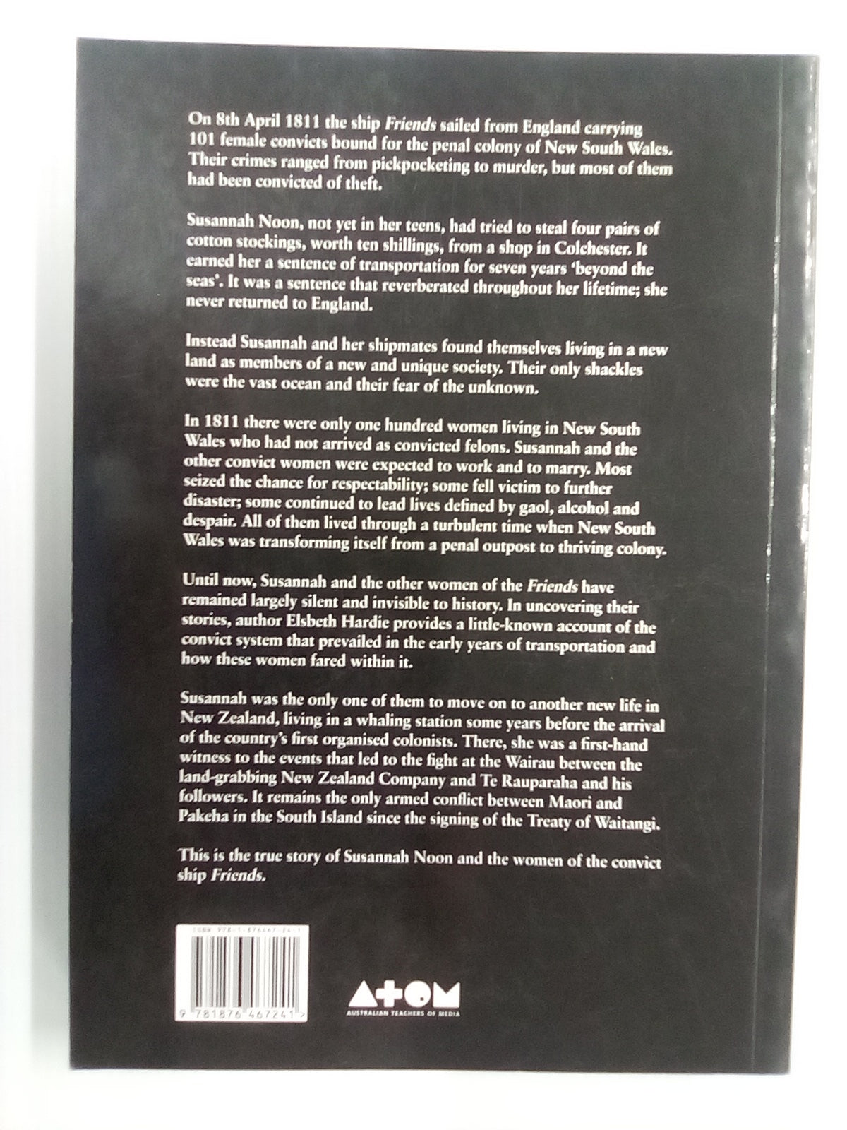 The Girl Who Stole Stockings - The True Story of Susannah Noon & the Women of the Convict Ship Friends