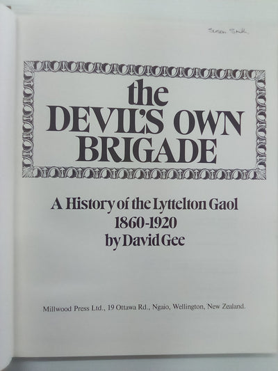 The Devil's Own Brigade - Lyttelton Gaol 1860-1920 by David Gee