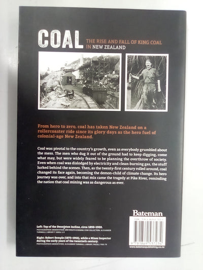 Coal - The Rise & Fall of King Coal in New Zealand by Matthew Wright