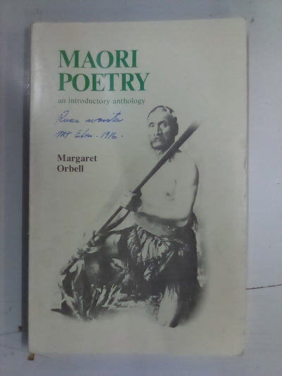 Maori Poetry - An Introductory Anthology (1978) by Margaret Orbell