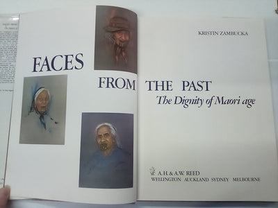 Faces From the Past - The Dignity of Māori Age by Kristin Zambucka