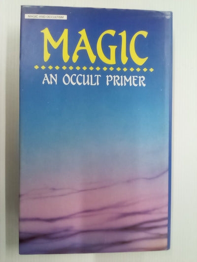 Magic - An Occult Primer by David Conway