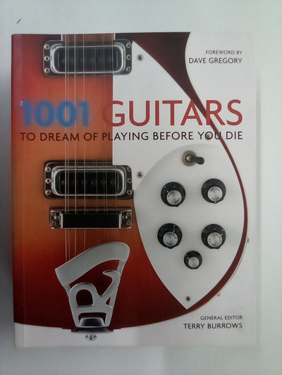 1001 Guitars to Dream of Playing Before You Die