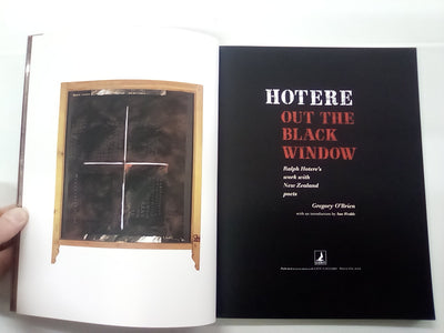 Hotere - Out the Black Window - Ralph Hotere's Work With NZ Poets