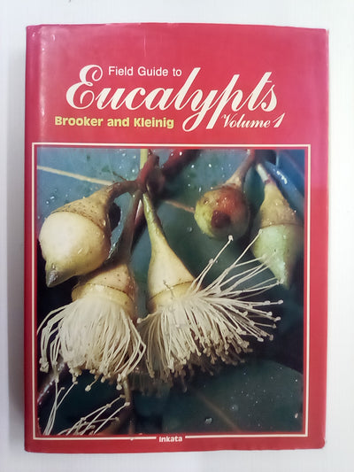 Field Guide to Eucalypts Volume 1 by Brooker and Kleinig