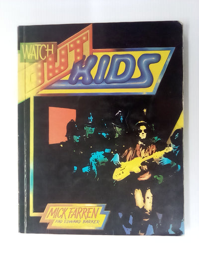 Watch Out Kids by Mick Farren and Edward Barker
